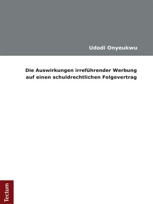 cover image of Die Auswirkungen irreführender Werbung auf einen schuldrechtlichen Folgevertrag